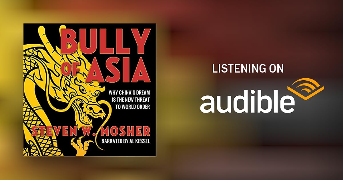 Bully of Asia by Steven W. Mosher Audiobook Audible.co.uk